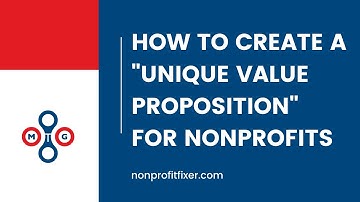 How to Create a Unique Value Proposition for Nonprofits -  Mind the Gap Consulting