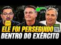 Ninguém sabe disso mas Bolsonaro foi perseguido dentro do Exército