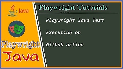 Playwright Java with Github Action integration