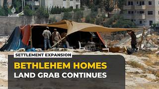Israeli settlements take over 87% of Bethlehem as Palestinian families face displacement