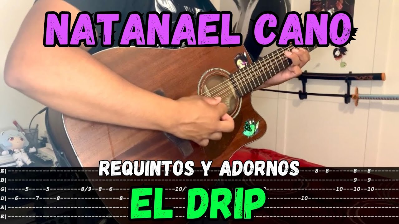 [TABS] El Drip / Natanael Cano - Tutorial - REQUINTOS - ADORNOS - Guitarra