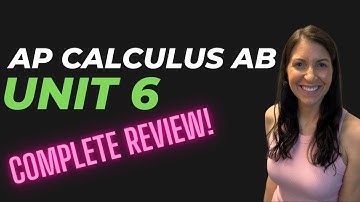 How to get a 5 on the AP Calculus AB Exam - COMPLETE Unit 6 Review