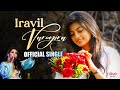 En Aaloda Seruppa Kaanom - Iravil Varugira Official Single | Ishaan Dev | Shreya Ghoshal