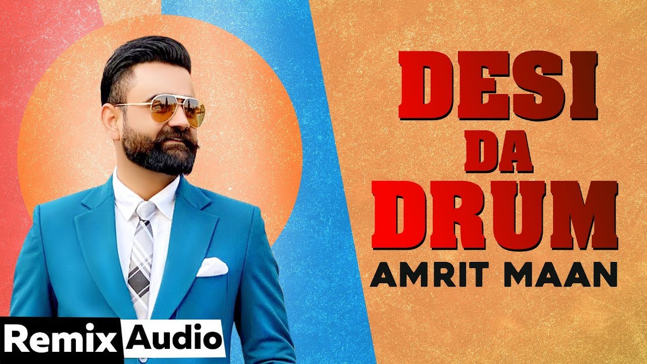 Desi Da Drum (Audio Remix) | Amrit Maan ft Dj Flow | Latest Punjabi Songs 2020 | Speed Records