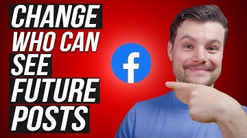 How to Choose Who Can See Your Future Posts on Facebook (2023)