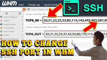 HOW TO CHANGE SSH PORT IN WHM ROOT? [STEP BY STEP]☑️