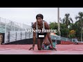 Just Keep Running - E7 - Michelle Atherley
