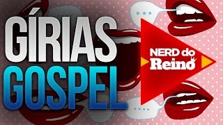 GÍRIAS GOSPEL