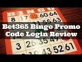 Bet 365 Bingo Free Bets and Bonus Codes - YouTube