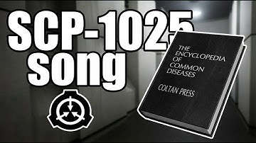 SCP-1025 song (Encyclopedia Of Diseases)