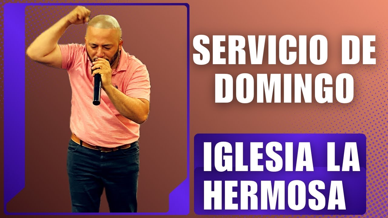 Servicio De Domingo 3/22/2026 - Iglesia La Hermosa - YouTube