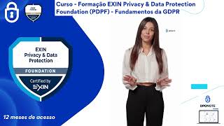 PDPF EXIN –Fundamentos da GDPR | Privacy & Data Protection Foundation PDPF EXIN –Fundamentos da GDPR | Privacy & Data Protection Foundation