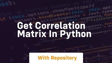 get correlation matrix in python