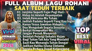 Download Lagu KUMPULAN LAGU IBADAH SAAT TEDUH TERBAIK DAN POPULER 2026 MP3