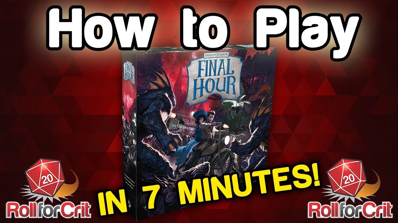 How to Play Arkham Horror: Final Hour | Roll For Crit | Video |  BoardGameGeek