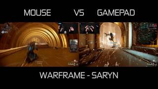 Mouse vs Gamepad - Take 2 - Warframe Saryn