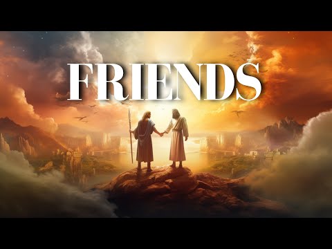 Best Bible Verses About FRIENDS [KJV] With Inspirational Explanation