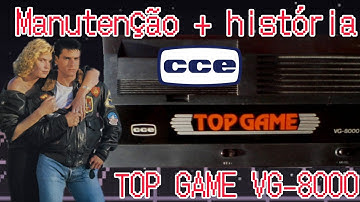 TOP GAME VG-8000 CCE MANUTENÇÃO E HISTÓRIA 💚💛
