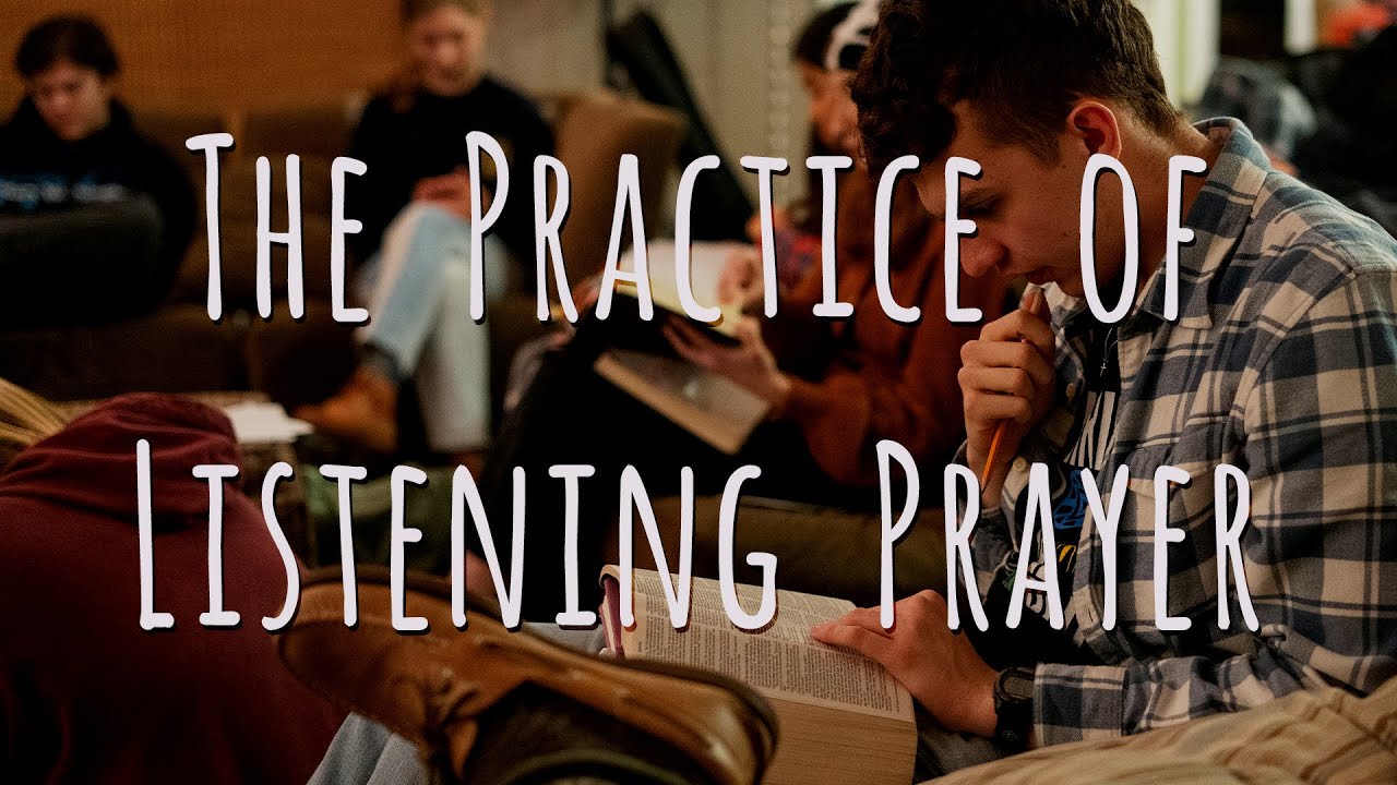 The Practice of Listening Prayer