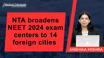NTA broadens NEET 2024 exam centers to 14 foreign cities
