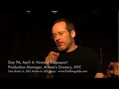 Day 94, April 4: Howard Rappaport (Production Manager, Arlene's Grocery ...