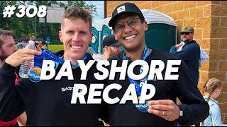 #308 - Bayshore Marathon Recap with Yowana