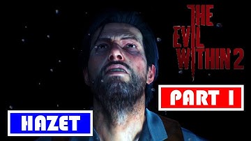 THE EVIL WITHIN 2 (SUBTITLE INDONESIA) Walkthrough Gameplay Part 1 - SEBASTIAN CASTELLANOS