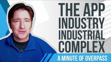 The App Industry Industrial Complex - A Minute of Overpass : Oxford Application Development