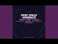 Deep Space Ambience | 2.5 Hours