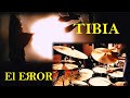 TiBia - 1995 -El Error - Walter Duarte - Mariano Villegas - Claudio Barbero.- Pablo Alturria