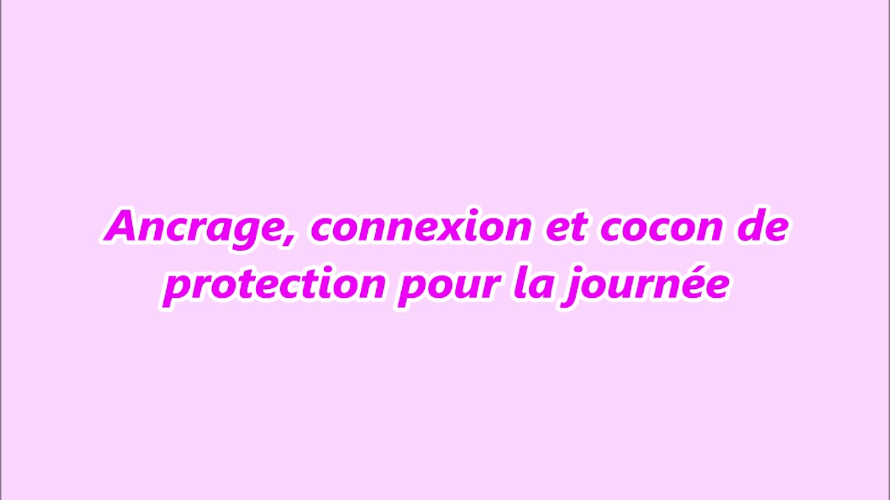 Ancrage, connexion et cocon de protection