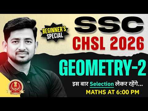 SSC CHSL Maths Classes 2026 | Geometry (ज्यामिति) - 02 | Geometry Important Questions | Ravinder Sir