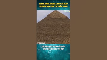Phát hiện hành lang bí mật trong Đại kim tự tháp Giza