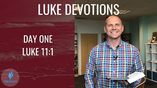 Daily Devotion Week 11: Luke 11:1