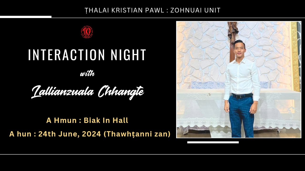 Lallianzuala Chhangte - 'Kei atân erawh zawng PATHIAN hnaih hi a tha a ni.'