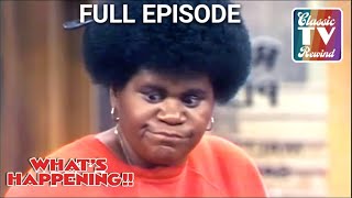 Making Out  Whats Happening   Episode  S3e11  Classic Tv Rewind