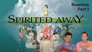 Spirited Away Reaction Part 1