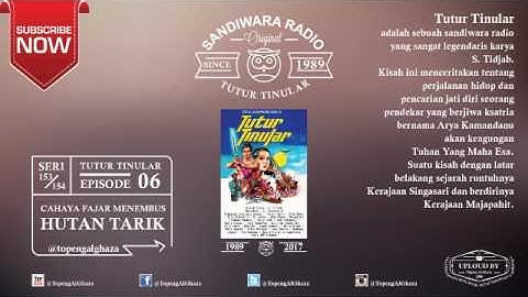 TUTUR TINULAR [EPISODE : 06] Cahaya Fajar Menembus Hutan Tarik - SERI : 153-154