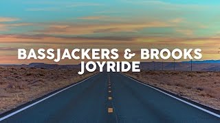 Bassjackers & Brooks - Joyride