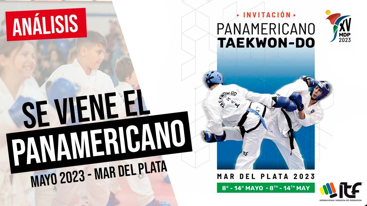 PANAMERICANO TAEKWON-DO ITF 2023 | ANÁLISIS 🥋🏆 - YouTube