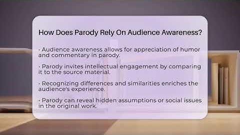 How Does Parody Rely On Audience Awareness? - The Prose Path