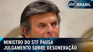 Video fux-pede-vista-e-interrompe-julgamento-do-stf-sobre-desoneracao-da-folha