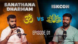 SANATHANA DHARMA VS ISKCON EPISODE 01 @advtvdnt @unscriptedwithvamsi #sanathanadharmam #iskcon