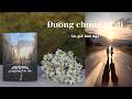 Đường chúng ta đi | Thơ