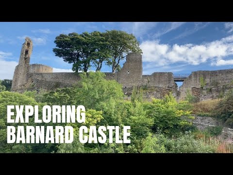 Barnard Castle -  Part 1. A look around Town and exploring the Castle