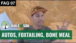 BuildASoil: HOW DO ADAPT BAS SCHEDULE FOR AUTO FLOWERS (Season 6, FAQ 07)