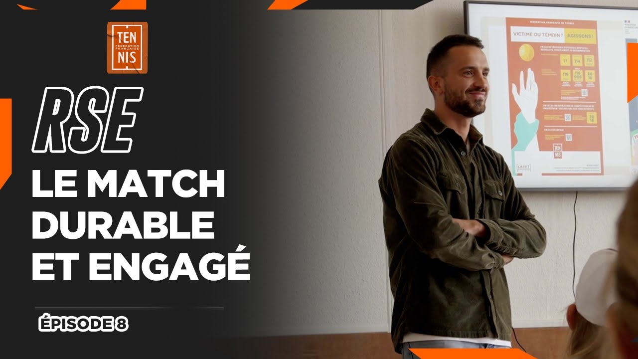 Le match durable et engagé, épisode 8 : La cellule intégrité | FFT