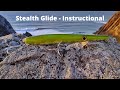 Stealth glide   instructional