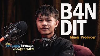 Kum U Music Producer Ia Ki Nongrwai Ba Paw Ka Ri Khasi | #EP035 Ft. B4NDIT