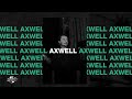 Capture de la vidéo Axtone House Party: Axwell Live From Soundstorm